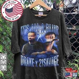 Drake 21 Savage Tour Rescheduled Shirt Its All A Blur T-Shirt Unisex